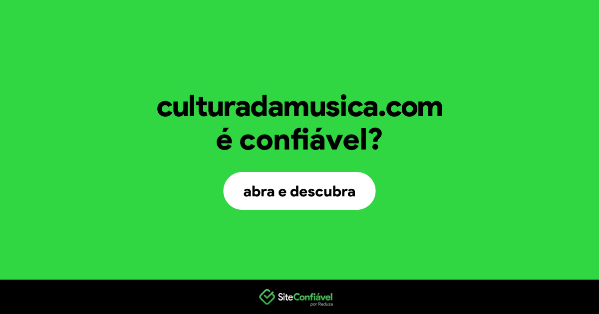 O site culturadamusica.com é confiável?