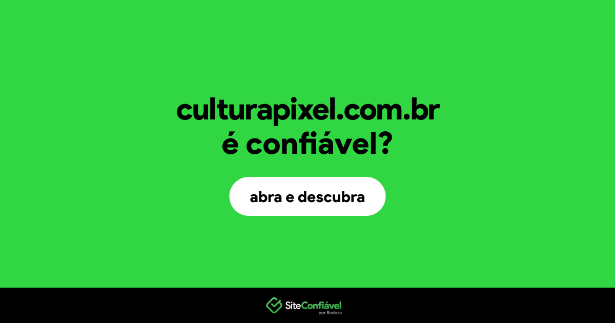 O site culturapixel.com.br é confiável?