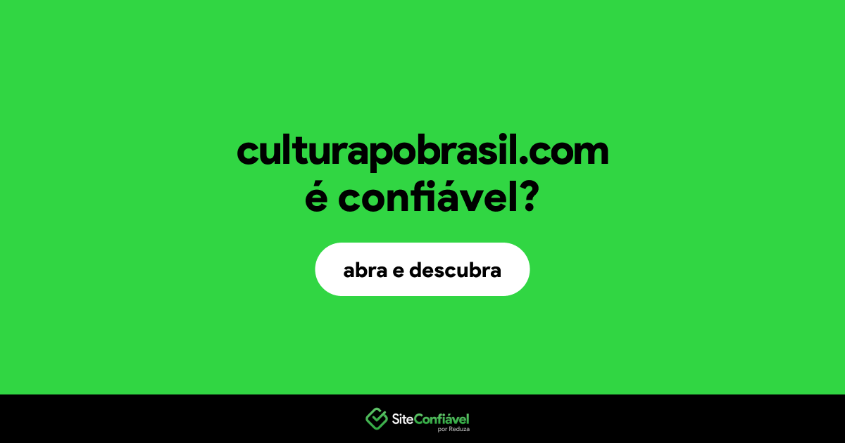 O site culturapobrasil.com é confiável?