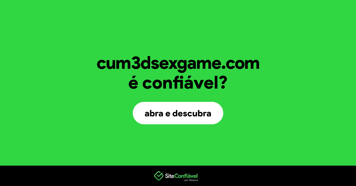O site cum3dsexgame.com é confiável?