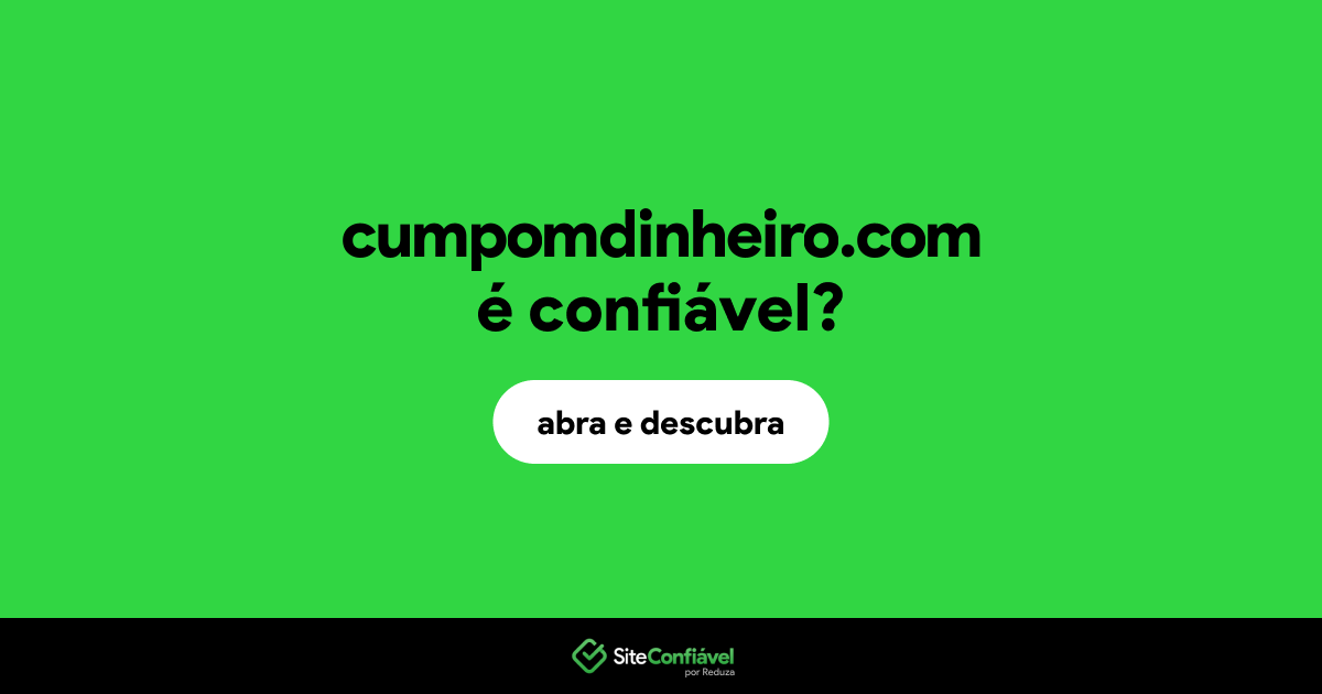 O site cumpomdinheiro.com é confiável?