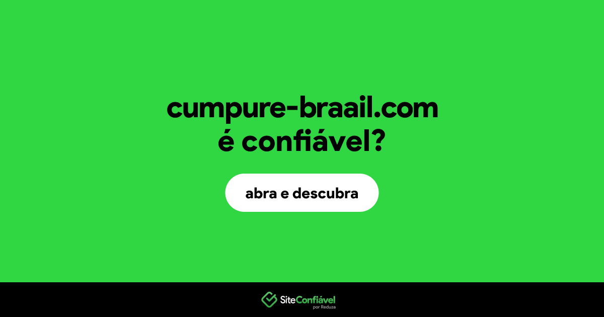 O site cumpure-braail.com é confiável?