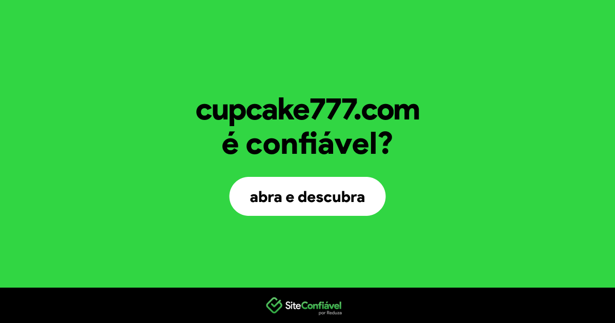 O site cupcake777.com é confiável?