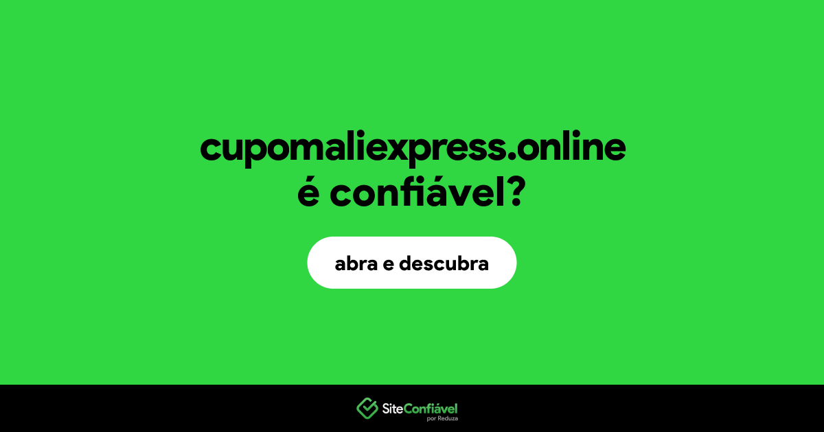 O site cupomaliexpress.online é confiável?