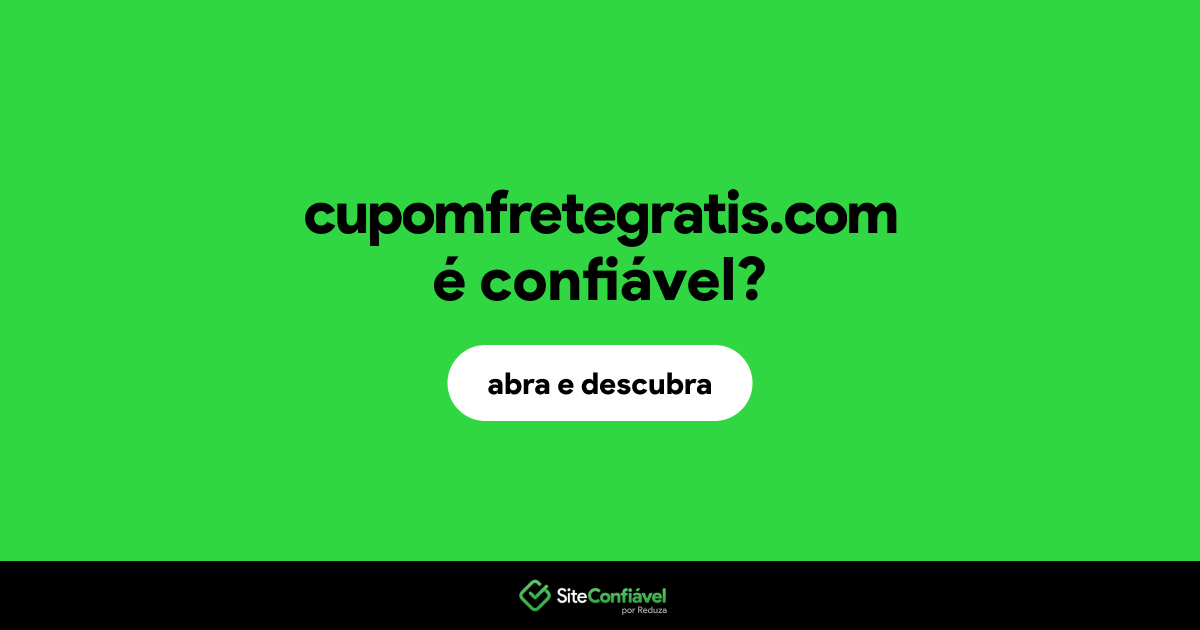 O site cupomfretegratis.com é confiável?