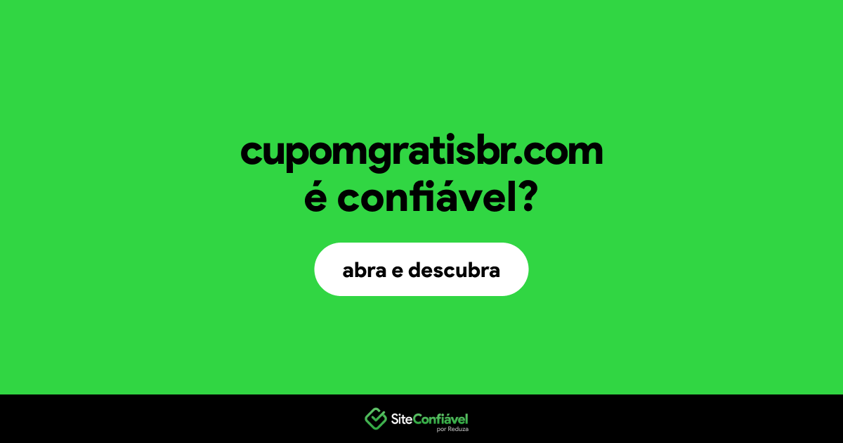O site cupomgratisbr.com é confiável?