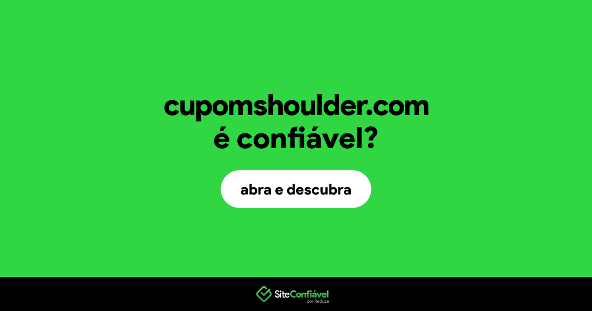 O site cupomshoulder.com é confiável?