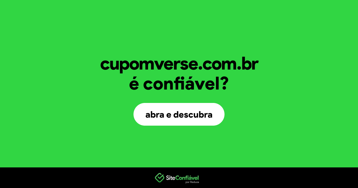 O site cupomverse.com.br é confiável?