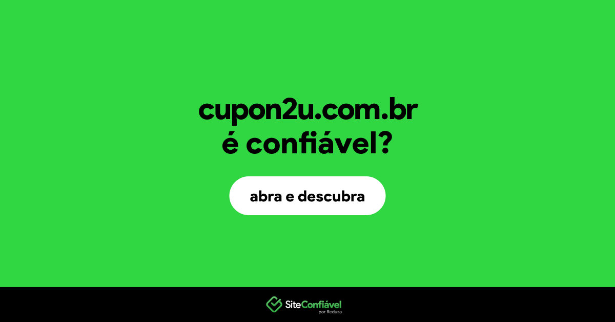 O site cupon2u.com.br é confiável?