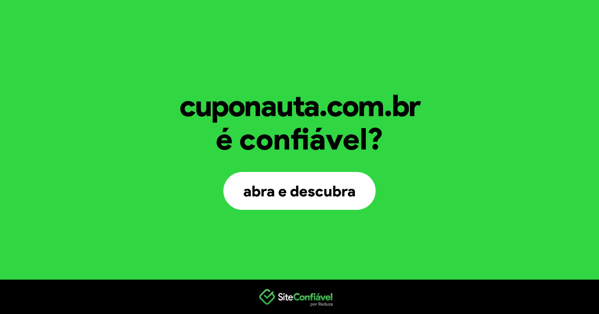 O site cuponauta.com.br é confiável?