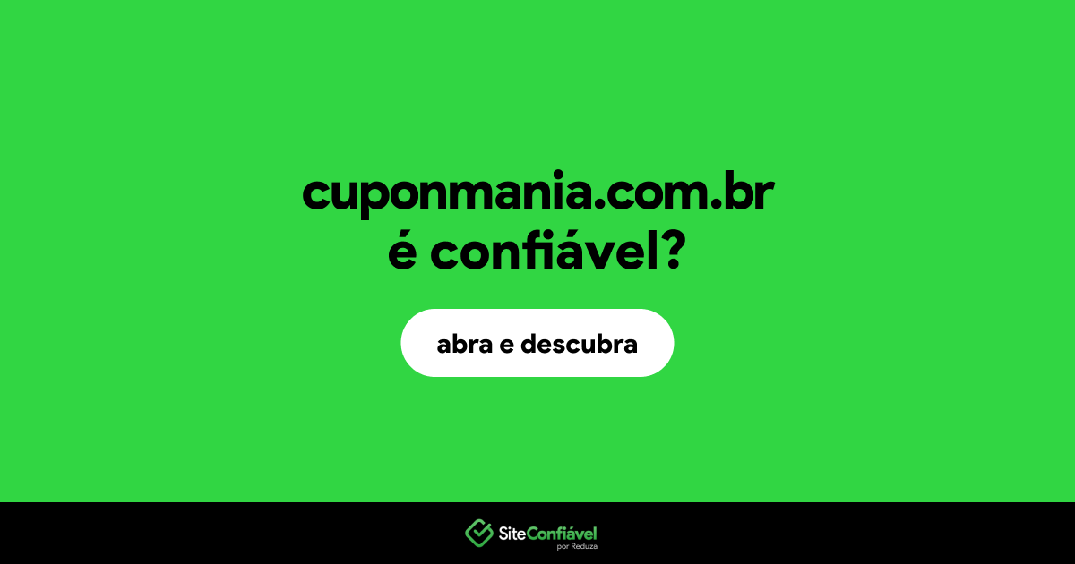O site cuponmania.com.br é confiável?