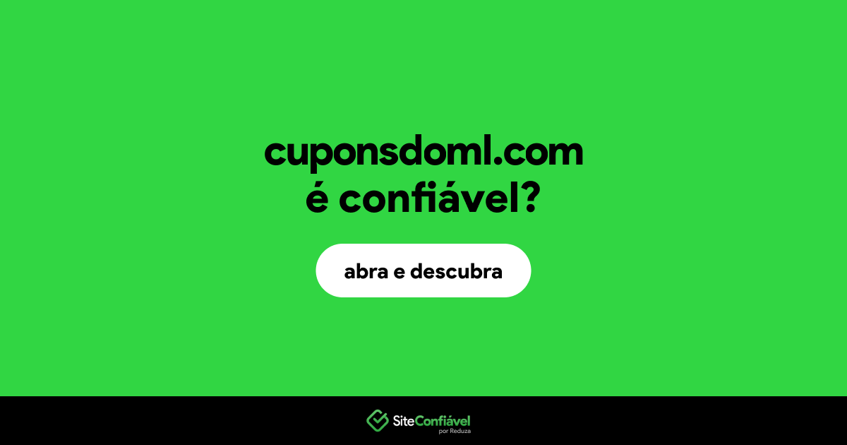 O site cuponsdoml.com é confiável?