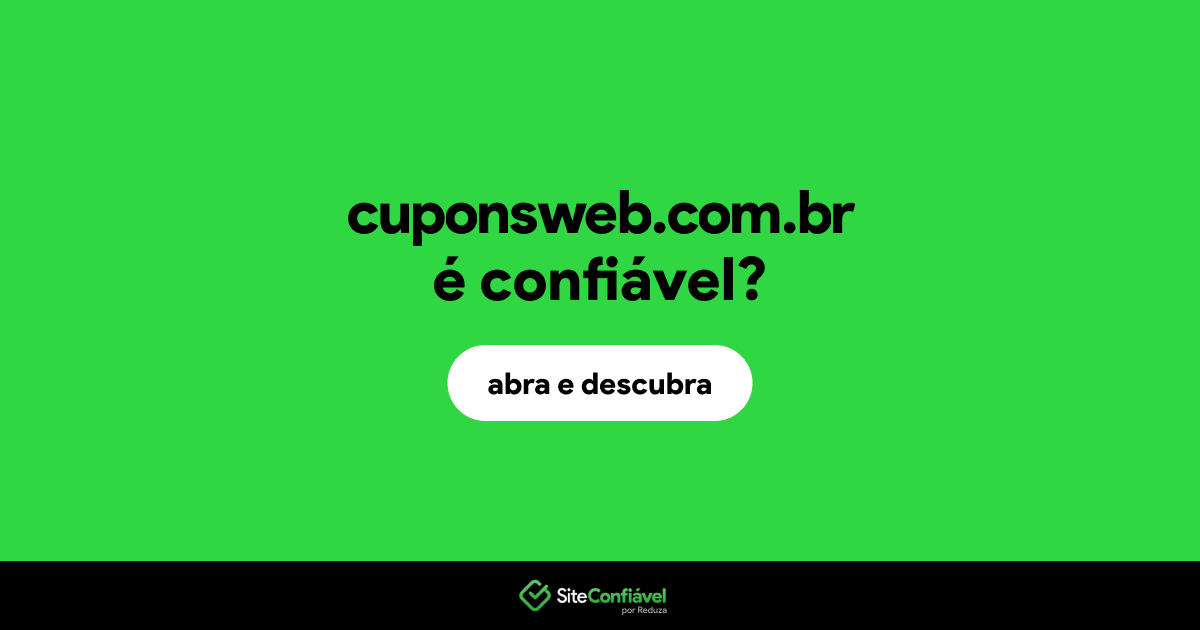 O site cuponsweb.com.br é confiável?