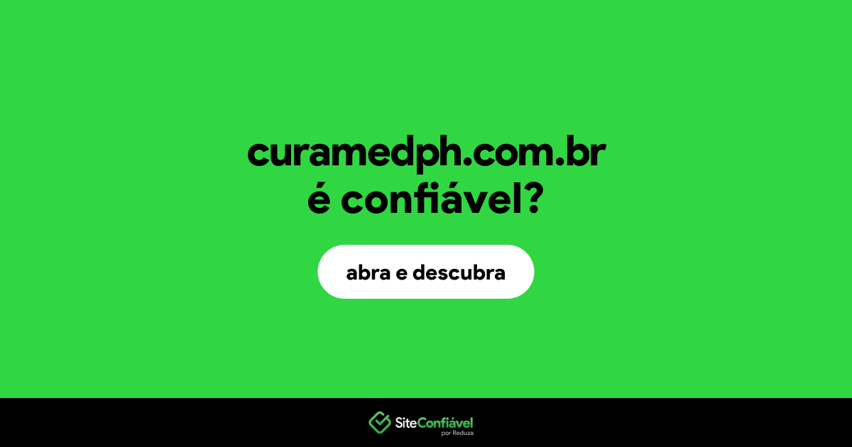 O site curamedph.com.br é confiável?