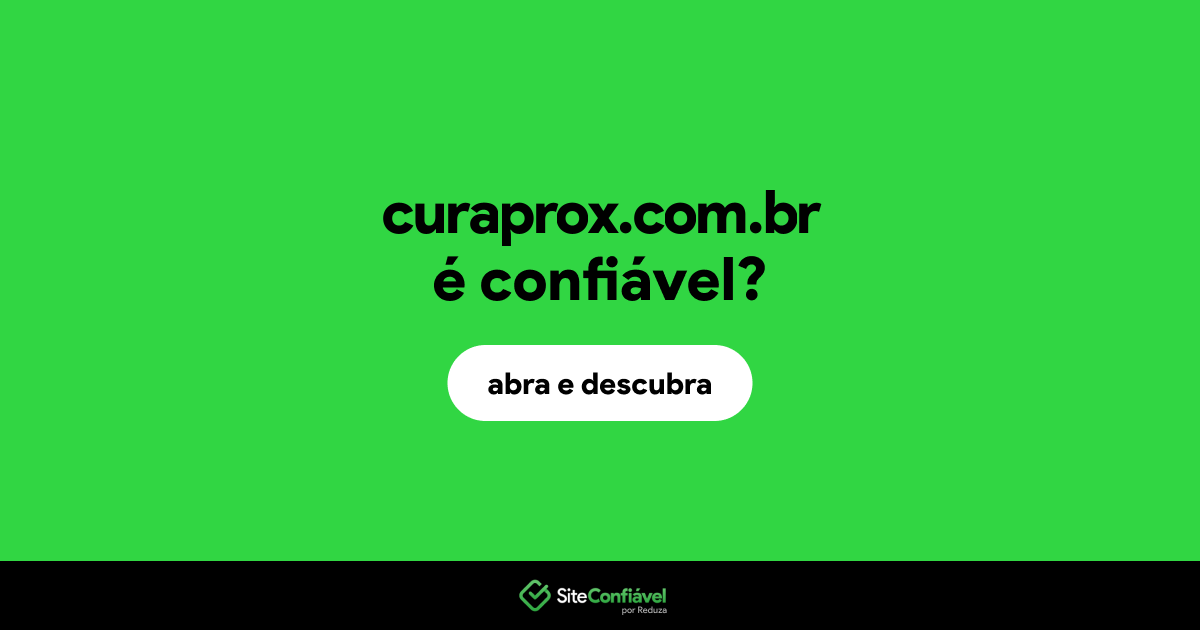 O site curaprox.com.br é confiável?
