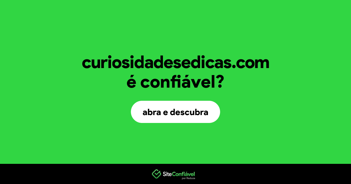 O site curiosidadesedicas.com é confiável?
