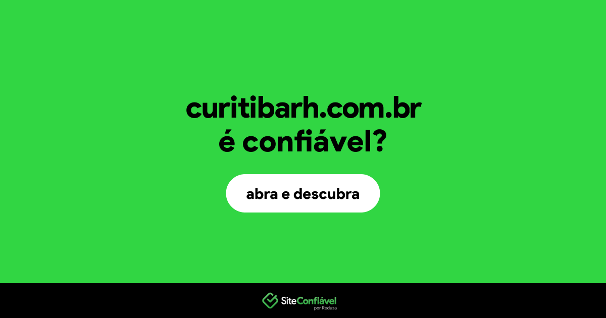 O site curitibarh.com.br é confiável?