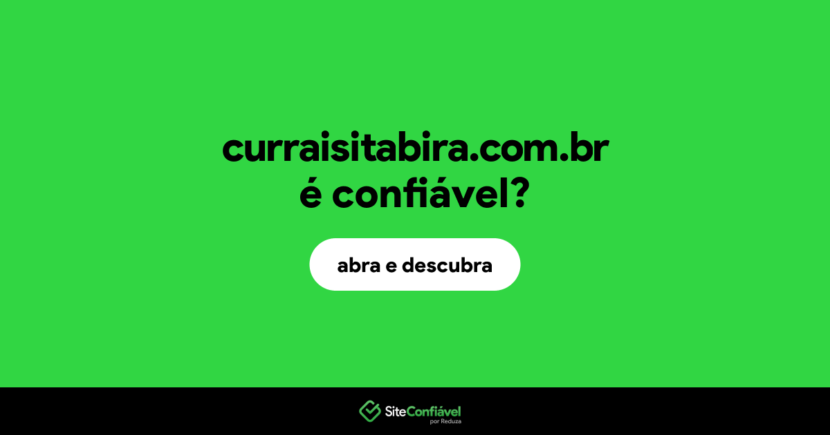O site curraisitabira.com.br é confiável?