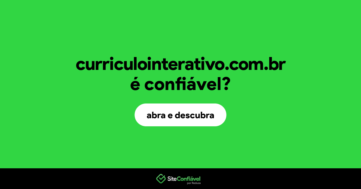 O site curriculointerativo.com.br é confiável?