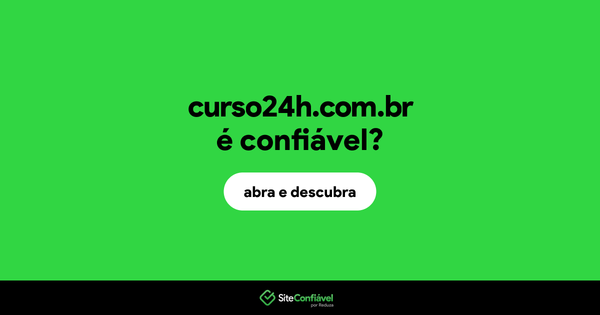 O site curso24h.com.br é confiável?