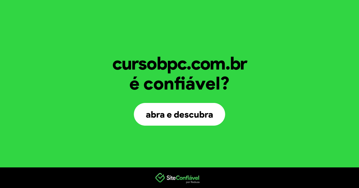 O site cursobpc.com.br é confiável?