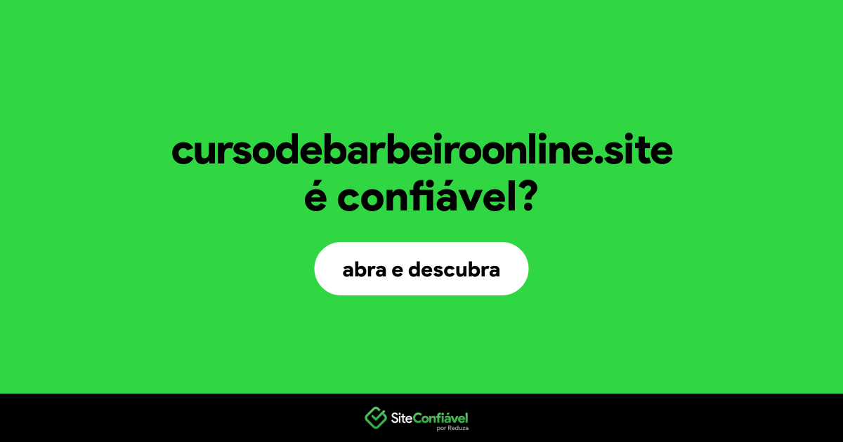 O site cursodebarbeiroonline.site é confiável?