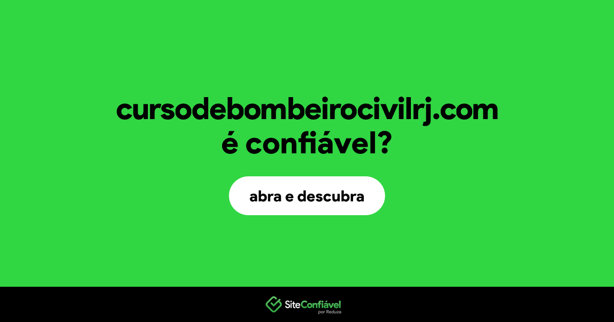 O site cursodebombeirocivilrj.com é confiável?
