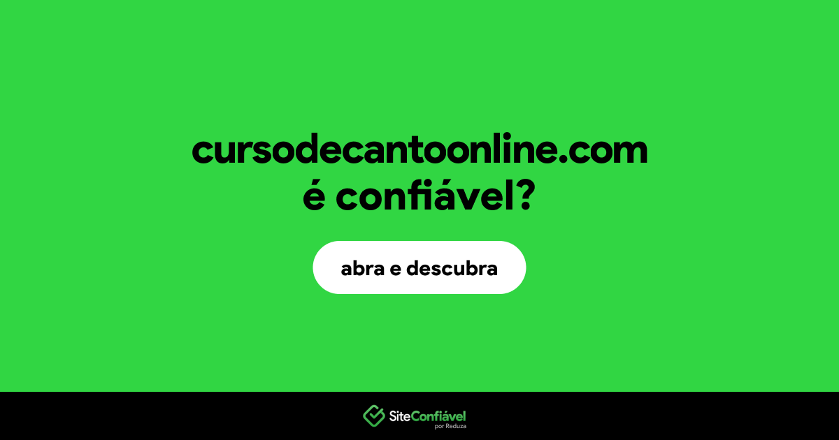 O site cursodecantoonline.com é confiável?