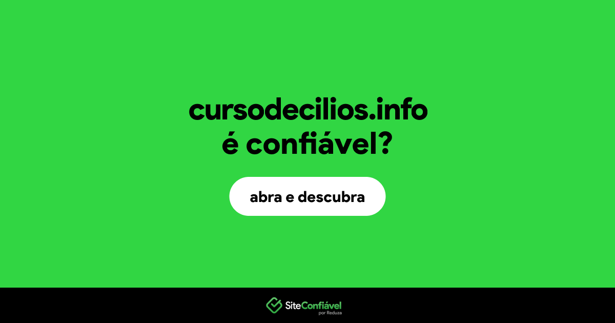 O site cursodecilios.info é confiável?