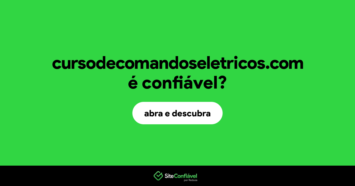 O site cursodecomandoseletricos.com é confiável?