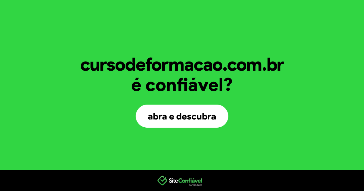 O site cursodeformacao.com.br é confiável?