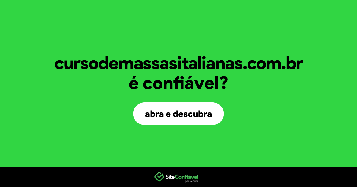 O site cursodemassasitalianas.com.br é confiável?