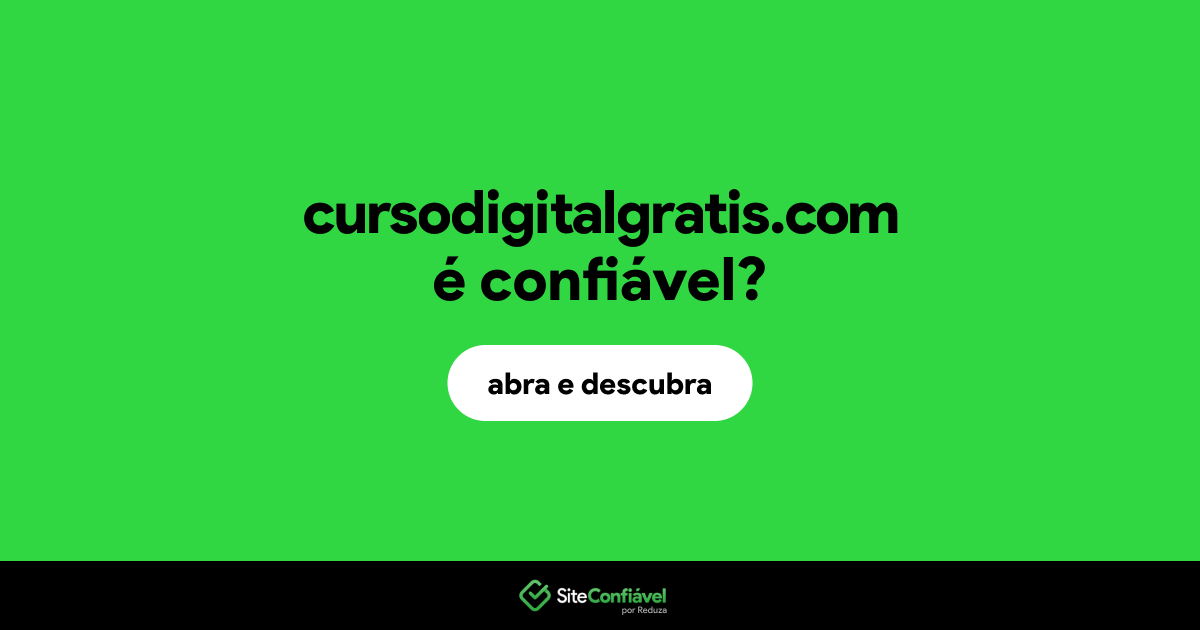 O site cursodigitalgratis.com é confiável?