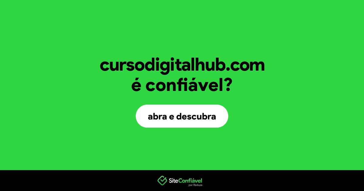 O site cursodigitalhub.com é confiável?