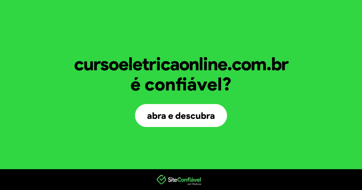 O site cursoeletricaonline.com.br é confiável?