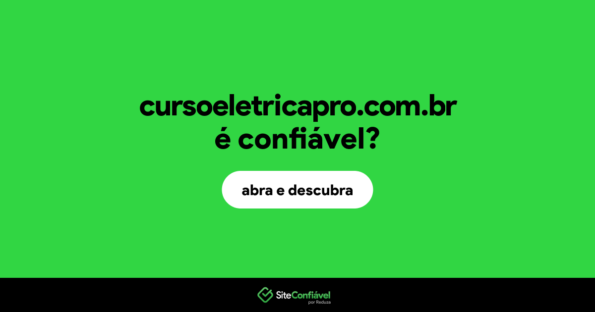 O site cursoeletricapro.com.br é confiável?