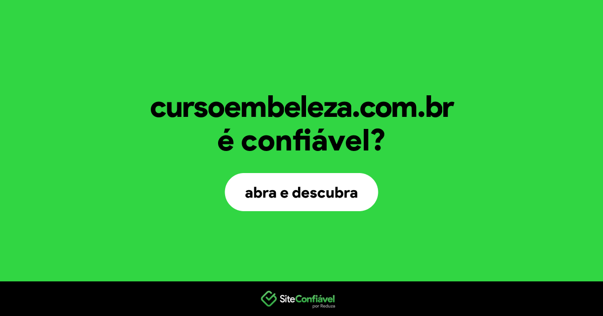 O site cursoembeleza.com.br é confiável?