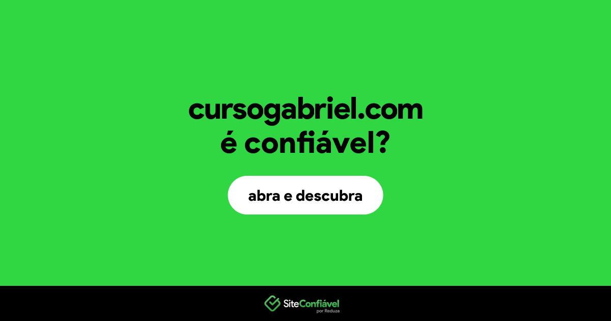 O site cursogabriel.com é confiável?