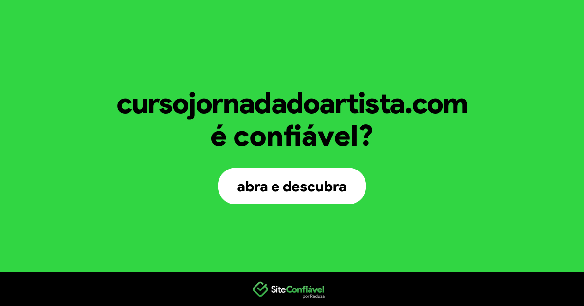 O site cursojornadadoartista.com é confiável?