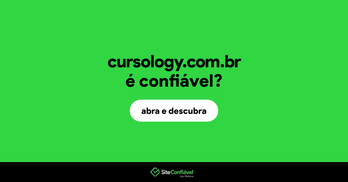 O site cursology.com.br é confiável?