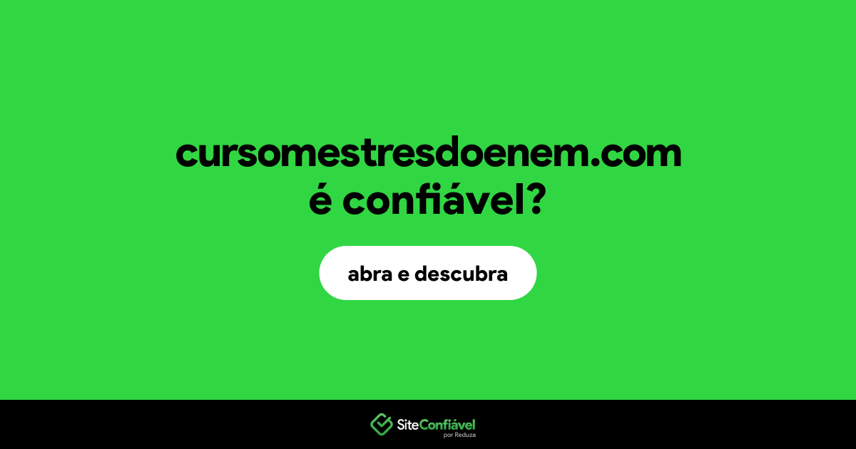 O site cursomestresdoenem.com é confiável?