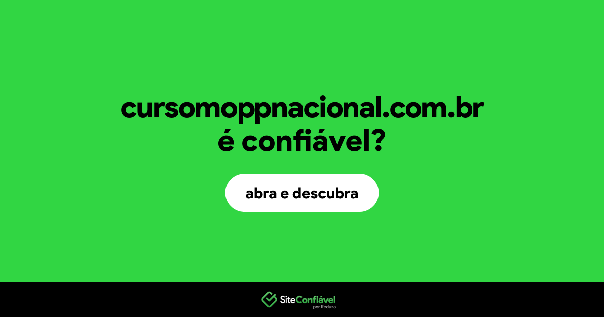 O site cursomoppnacional.com.br é confiável?