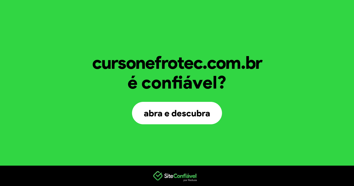 O site cursonefrotec.com.br é confiável?
