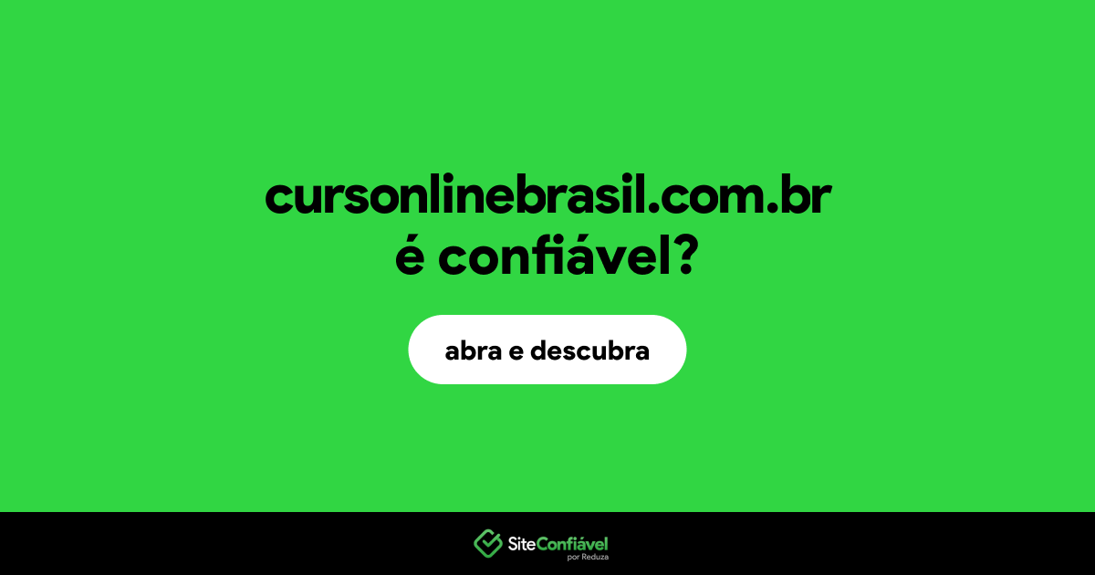 O site cursonlinebrasil.com.br é confiável?