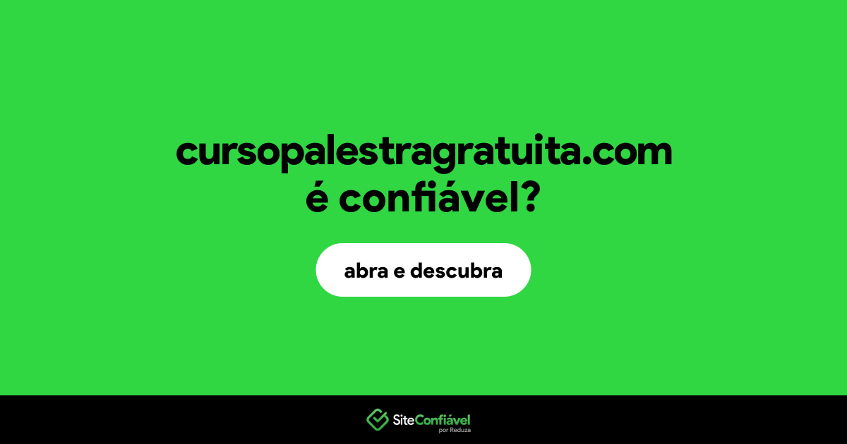 O site cursopalestragratuita.com é confiável?
