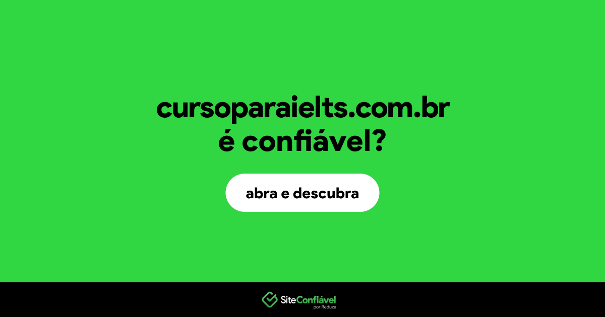 O site cursoparaielts.com.br é confiável?