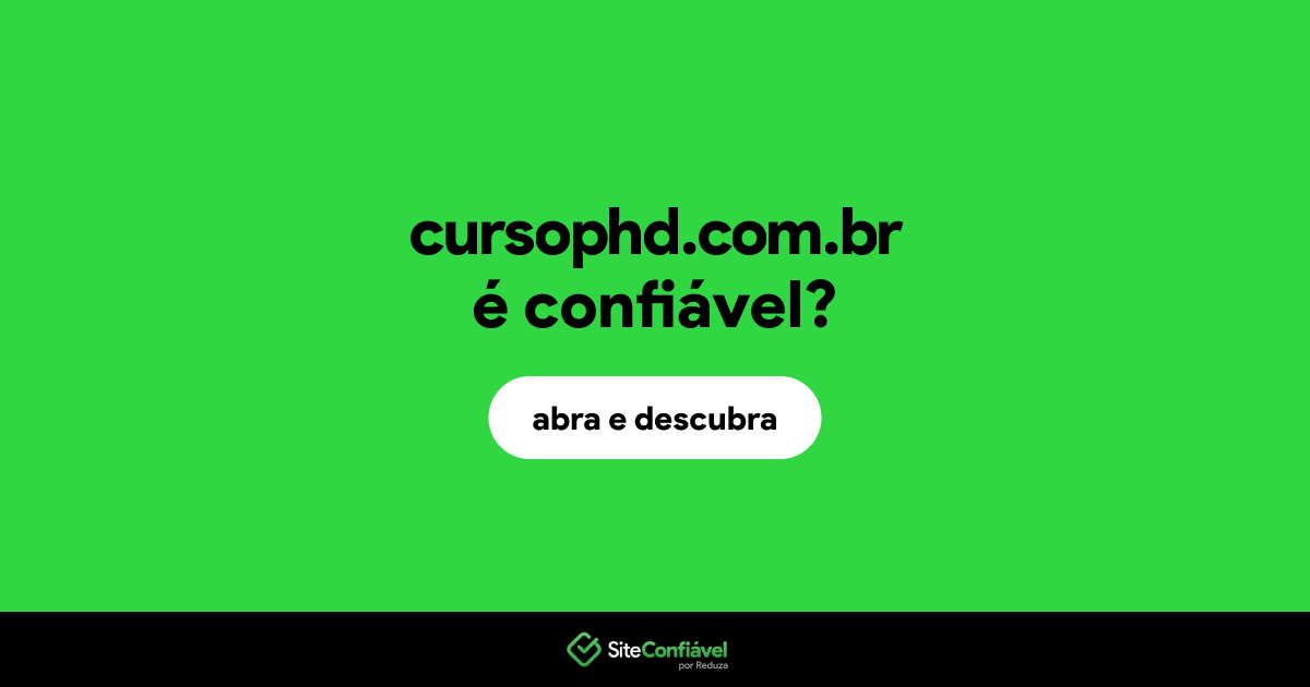 O site cursophd.com.br é confiável?