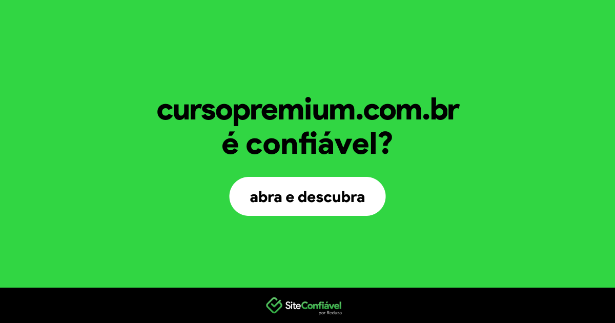 O site cursopremium.com.br é confiável?