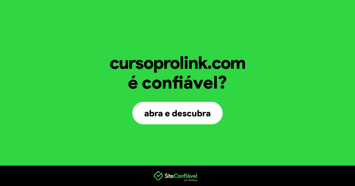 O site cursoprolink.com é confiável?