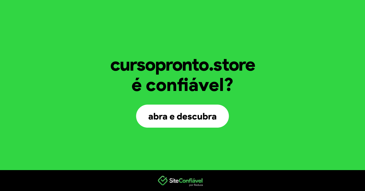 O site cursopronto.store é confiável?